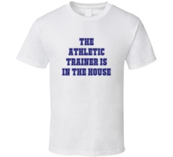 Athletic Trainer In The House Funny Party T Shirt