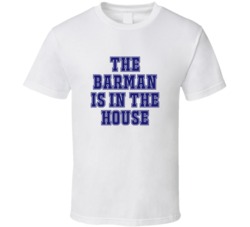 Barman In The House Funny Party T Shirt