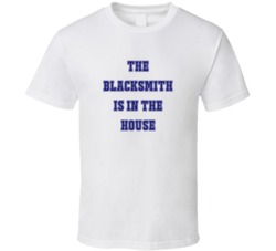 Blacksmith In The House Funny Party T Shirt