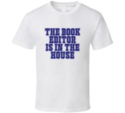 Book Editor In The House Funny Party T Shirt