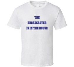 Broadcaster In The House Funny Party T Shirt