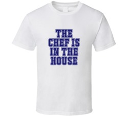 Chef In The House Funny Party T Shirt