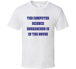 Computer Science Researcher In The House Funny Party T Shirt