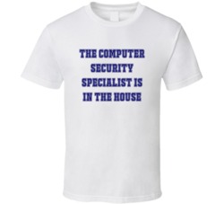 Computer Security Specialist In The House Funny Party T Shirt