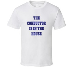 Conductor In The House Funny Party T Shirt