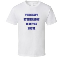Craft Stonemason In The House Funny Party T Shirt