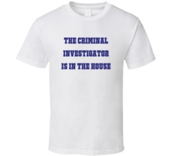 Criminal Investigator In The House Funny Party T Shirt