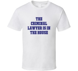 Criminal Lawyer In The House Funny Party T Shirt