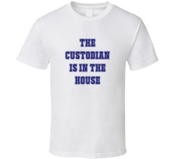Custodian In The House Funny Party T Shirt
