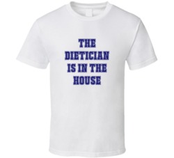 Dietician In The House Funny Party T Shirt