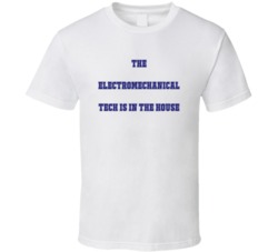 Electromechanical Tech In The House Funny Party T Shirt