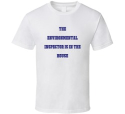 Environmental Inspector In The House Funny Party T Shirt