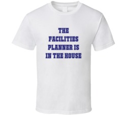 Facilities Planner In The House Funny Party T Shirt