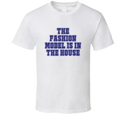 Fashion Model In The House Funny Party T Shirt
