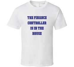 Finance Controller In The House Funny Party T Shirt