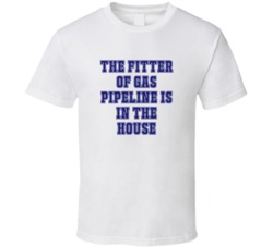 Fitter Of Gas Pipeline In The House Funny Party T Shirt