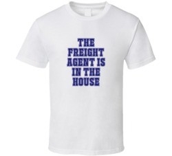 Freight Agent In The House Funny Party T Shirt