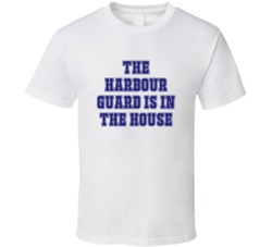 Harbour Guard In The House Funny Party T Shirt