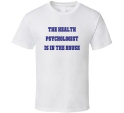 Health Psychologist In The House Funny Party T Shirt