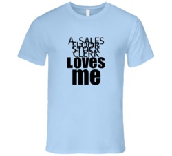 A Sales Floor Stock Clerk Loves Me Occupation T Shirt