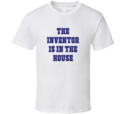 Inventor In The House Funny Party T Shirt
