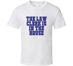 Law Clerk In The House Funny Party T Shirt