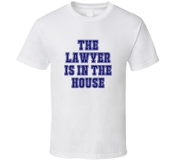 Lawyer In The House Funny Party T Shirt