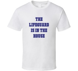 Lifeguard In The House Funny Party T Shirt