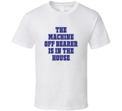 Machine Off Bearer In The House Funny Party T Shirt