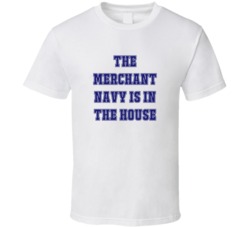 Merchant Navy In The House Funny Party T Shirt
