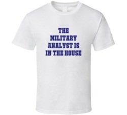 Military Analyst In The House Funny Party T Shirt