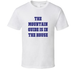Mountain Guide In The House Funny Party T Shirt