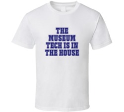 Museum Tech In The House Funny Party T Shirt