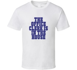Office Clerk In The House Funny Party T Shirt