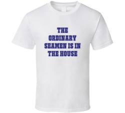 Ordinary Seamen In The House Funny Party T Shirt