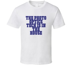 Photo Optics Tech In The House Funny Party T Shirt