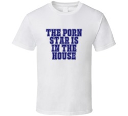 Porn Star In The House Funny Party T Shirt