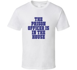 Prison Officer In The House Funny Party T Shirt