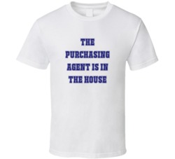 Purchasing Agent In The House Funny Party T Shirt