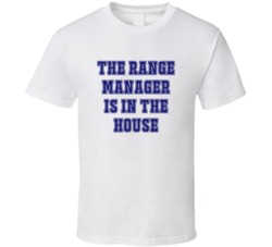 Range Manager In The House Funny Party T Shirt