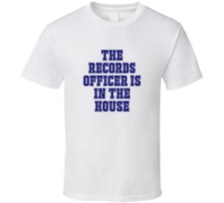Records Officer In The House Funny Party T Shirt