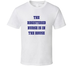 Registered Nurse In The House Funny Party T Shirt