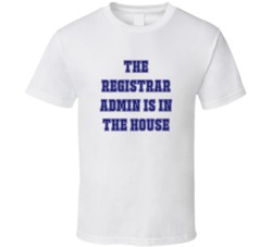 Registrar Admin In The House Funny Party T Shirt