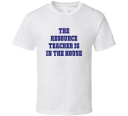 Resource Teacher In The House Funny Party T Shirt