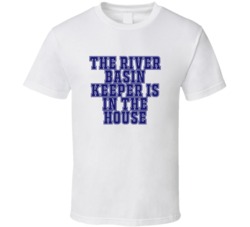 River Basin Keeper In The House Funny Party T Shirt