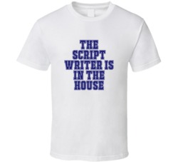 Script Writer In The House Funny Party T Shirt