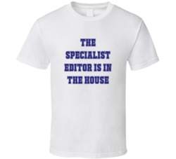 Specialist Editor In The House Funny Party T Shirt