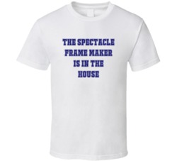 Spectacle Frame Maker In The House Funny Party T Shirt