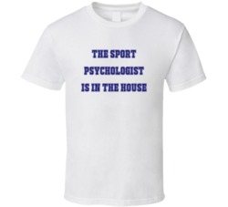 Sport Psychologist In The House Funny Party T Shirt