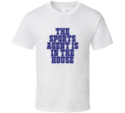 Sports Agent In The House Funny Party T Shirt